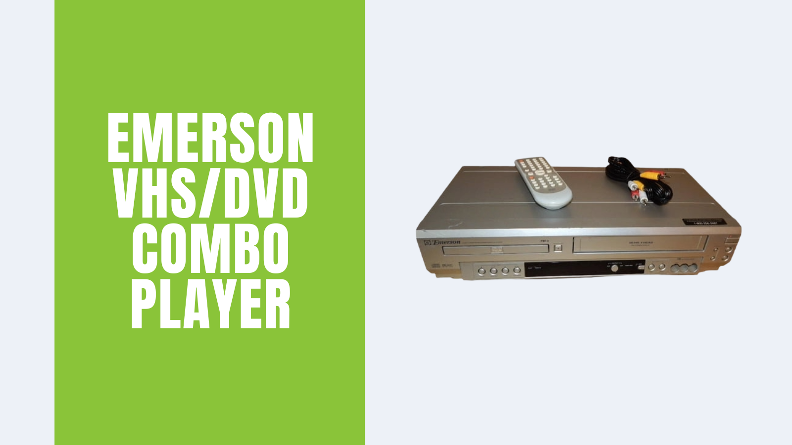 Text that reads Emerson VHS/DVD combo player and an image of the device.